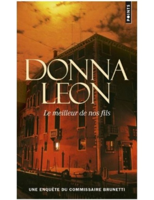 LIVRE LE MEILLEUR DE NOS FILS - DONNA LEON 
