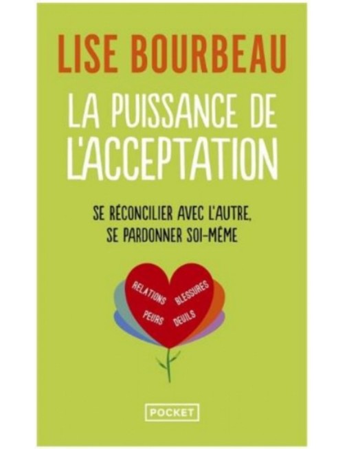 LIVRE LA PUISSANCE DE L'ACCEPTATION - LISE BOURBEAU