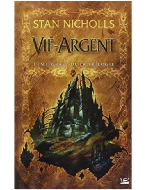 LIVRE VIF ARGENT : L'INTEGRALE DE LA TRILOGIE - STAN NICHOLLS
