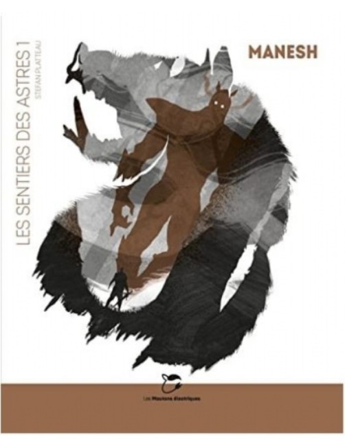 LIVRE LES SENTIERS DES ASTRES : MANESH