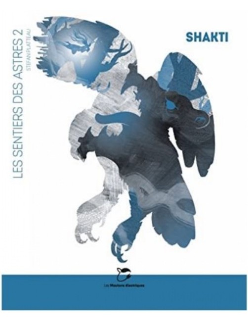 LIVRE LES SENTIERS DES ASTRES : SHAKTI