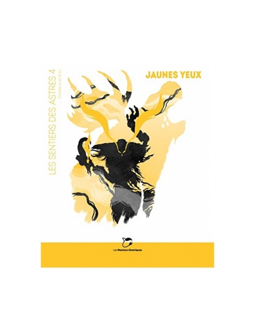 LIVRE LES SENTIERS DES ASTRES : JAUNES YEUX 