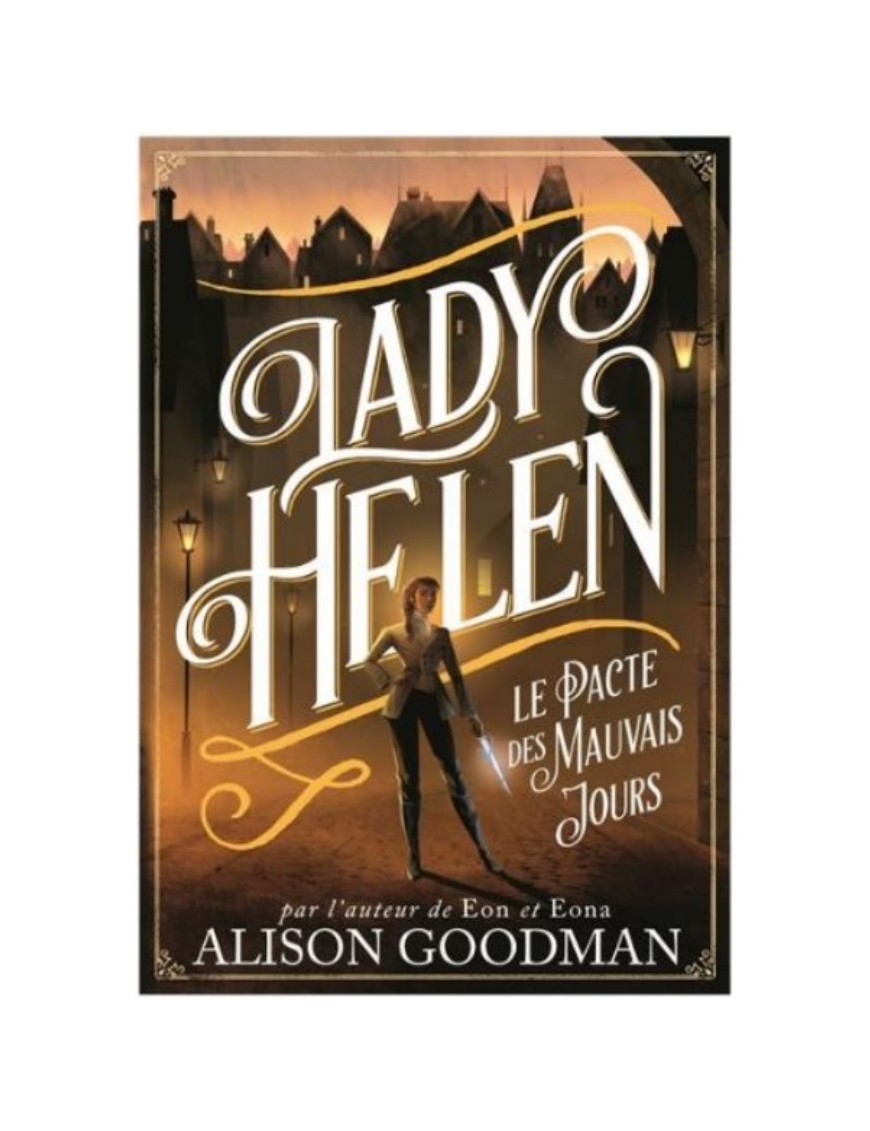 LIVRE LADY HELEN : LE PACTE DES MAUVAIS JOURS - ALISON GOODMAN