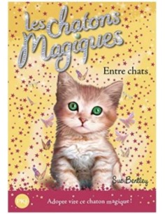LIVRE LES CHATONS MAGIQUES...