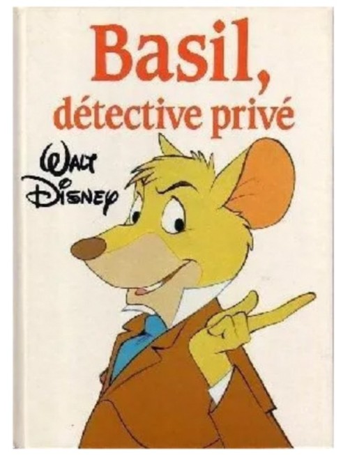 LIVRE DISNEY BASIL DETECTIVE PRIVE