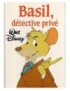 LIVRE DISNEY BASIL DETECTIVE PRIVE