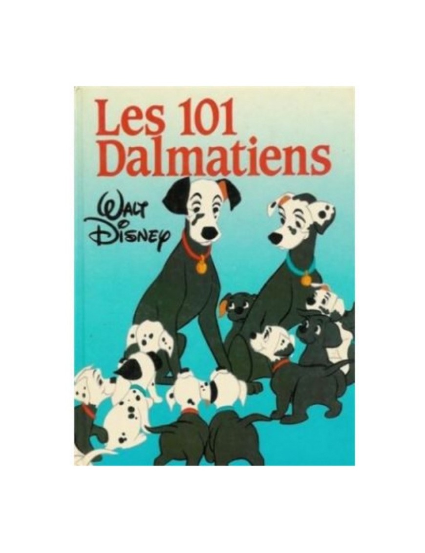 LIVRE DISNEY LES 101 DALMATIENS