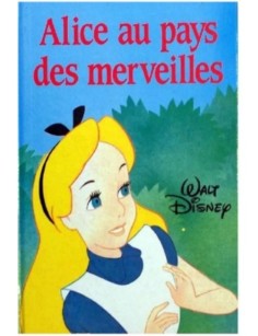 LIVRE DISNEY ALICE AU PAYS...