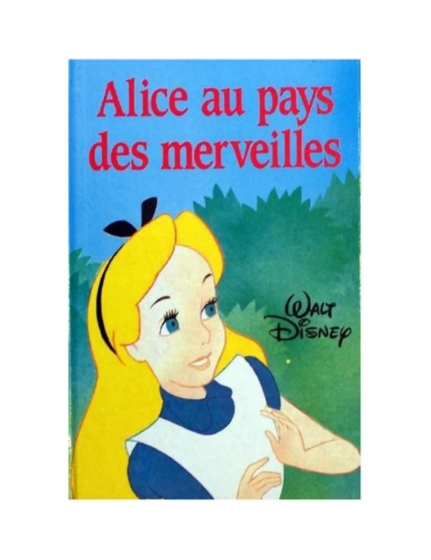 LIVRE DISNEY ALICE AU PAYS DES MERVEILLES