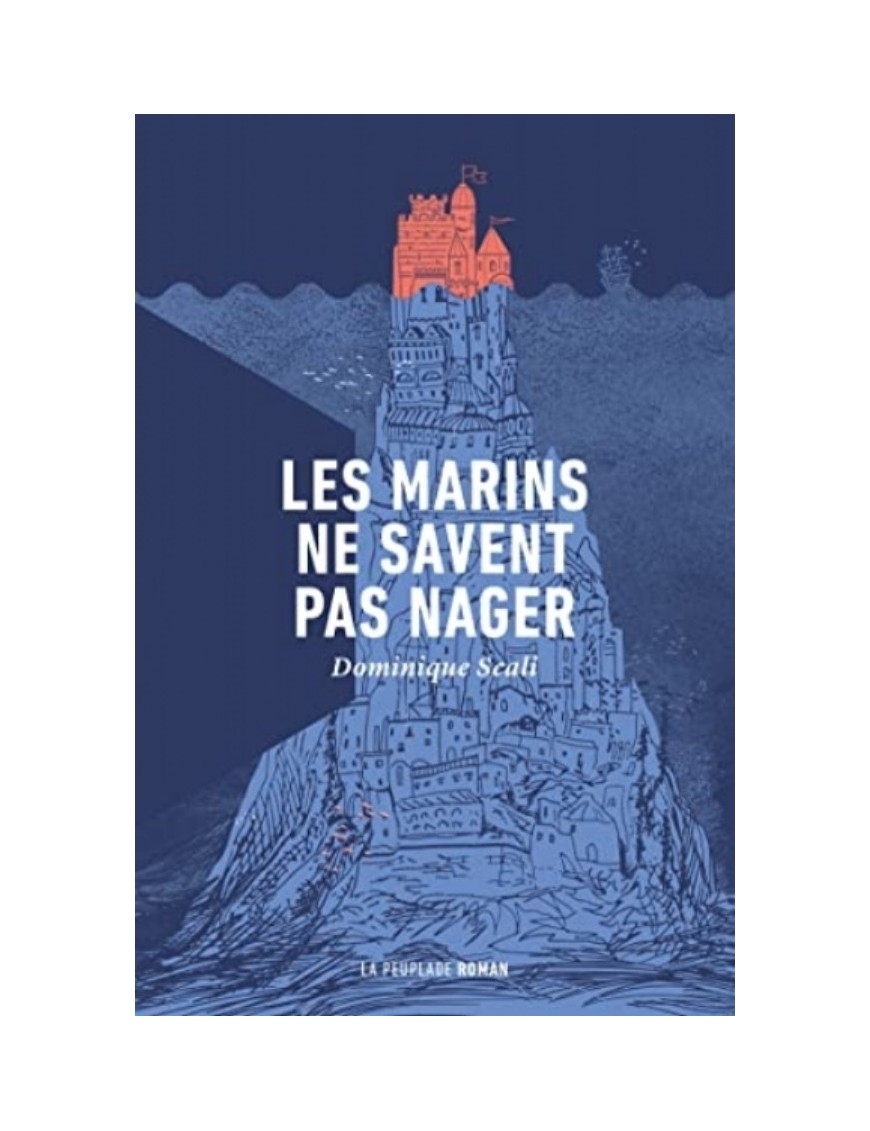 LIVRE LES MARINS NE SAVENT PAS NAGER - DOMINIQUE SCALI