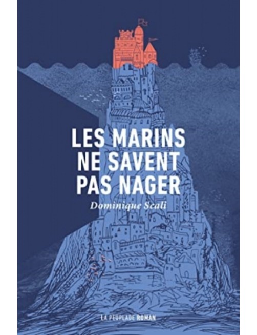 LIVRE LES MARINS NE SAVENT PAS NAGER - DOMINIQUE SCALI