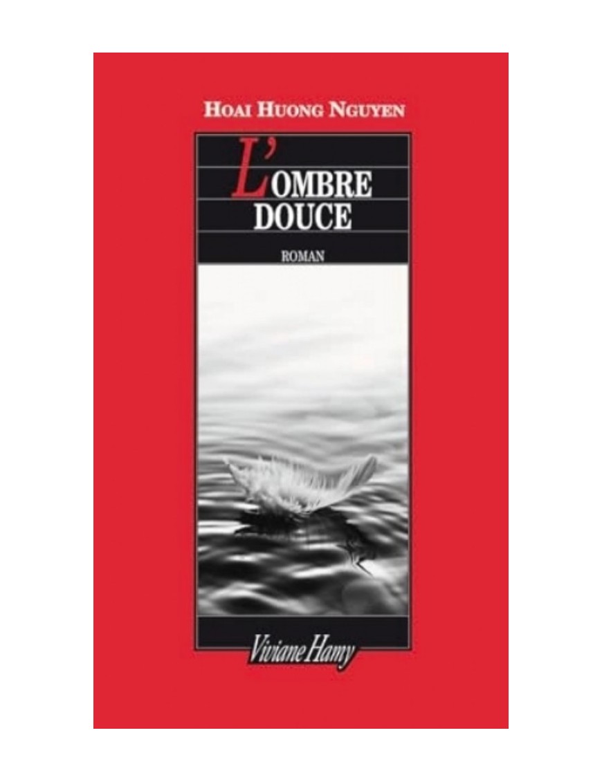 LIVRE L'OMBRE DOUCE - HOAI HUONG NGUYEN