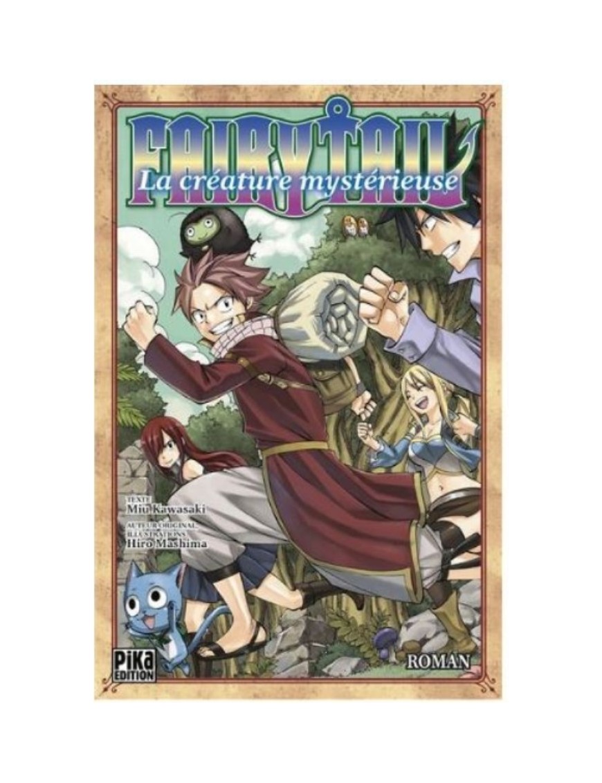 ROMAN FAIRY TAIL : LA CREATURE MYSTERIEUSE 