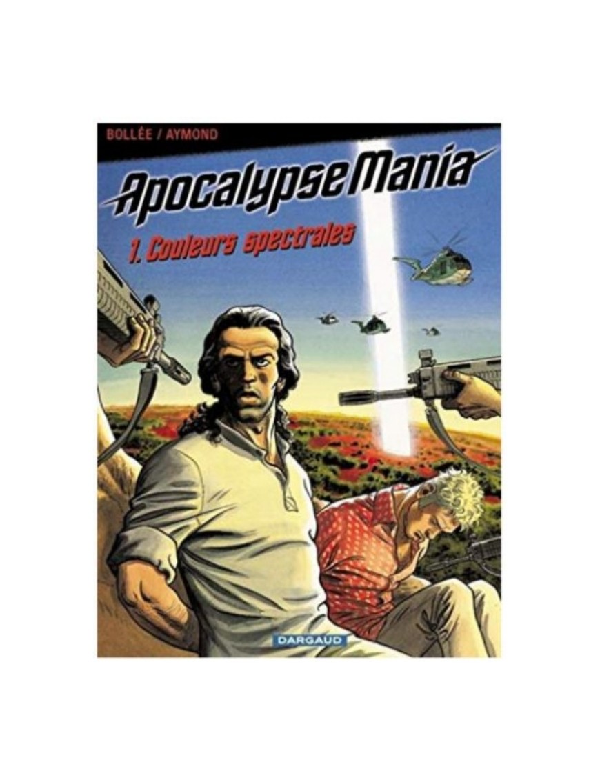 BD APOCALYPSE MANIA, TOME 1 - COULEURS SPECTRALES