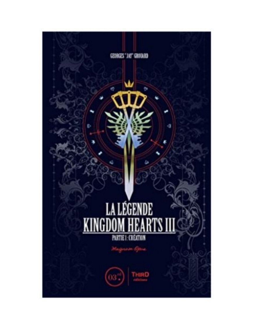 LIVRE LA LEGENDE KINGDOM HEARTS - TOME 3 : PARTIE 1
