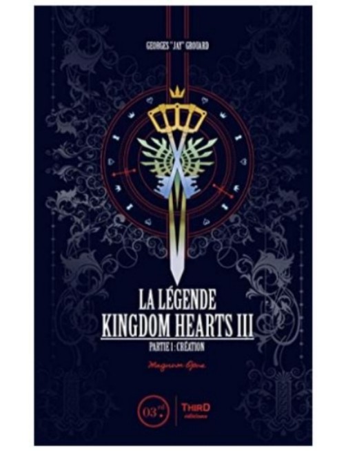 LIVRE LA LEGENDE KINGDOM HEARTS - TOME 3 : PARTIE 1