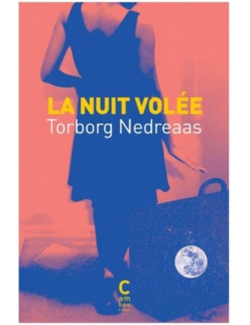 LIVRE LA NUIT VOLEE - TORBORG NEDREAAS