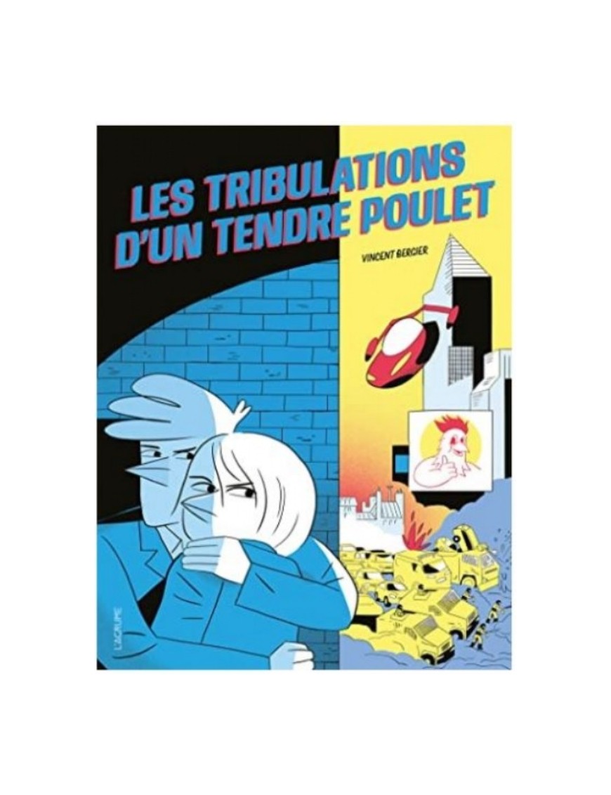 BD LES TRIBULATIONS D'UN TENDRE POULET 