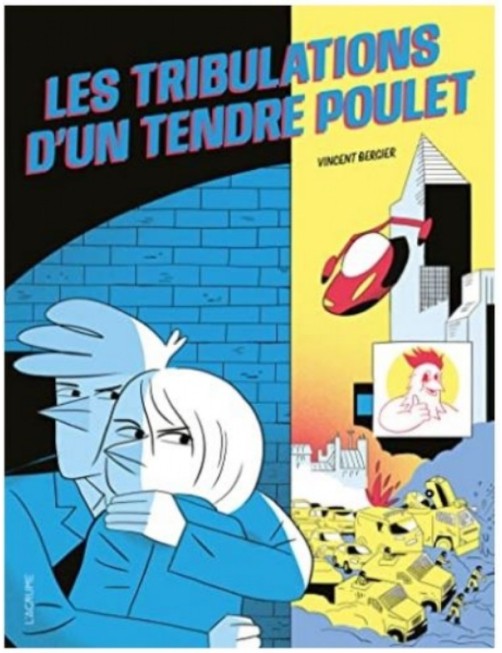 BD LES TRIBULATIONS D'UN TENDRE POULET 