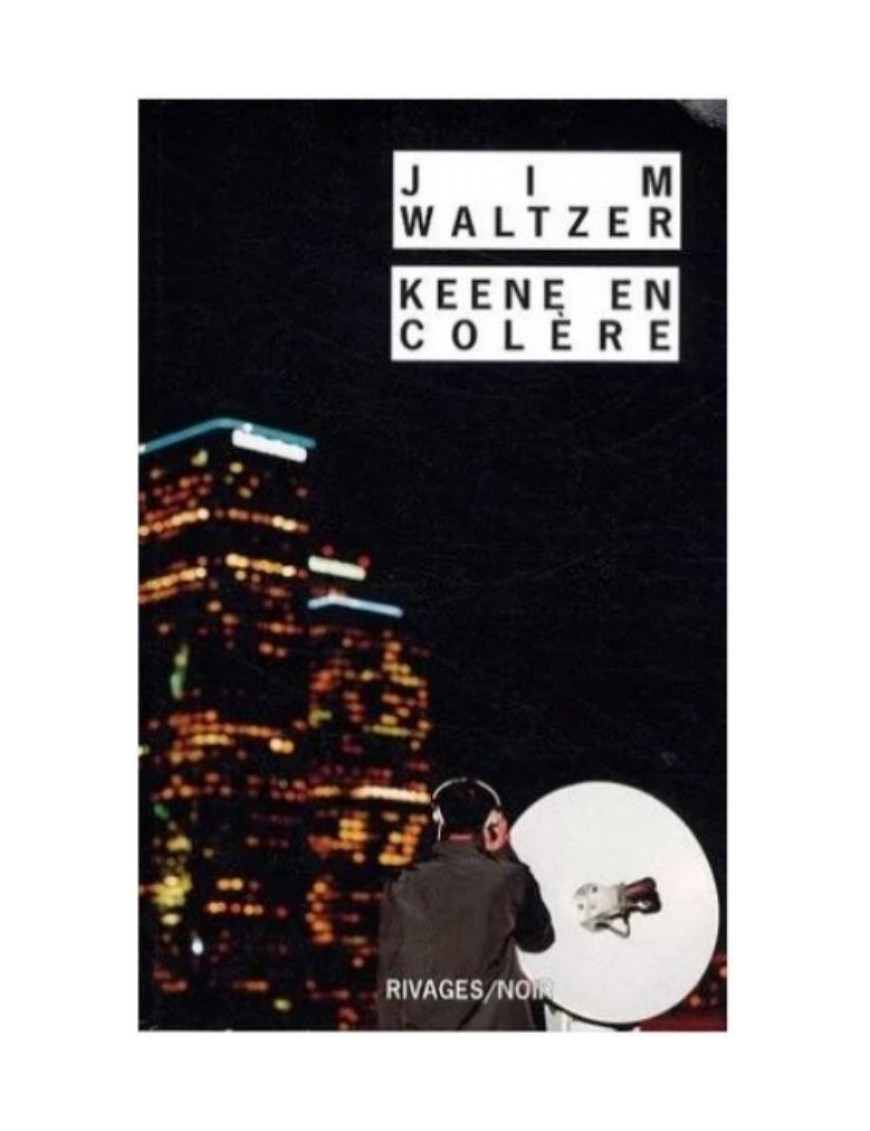 LIVRE KEENE EN COLERE - JIM WALTZER 