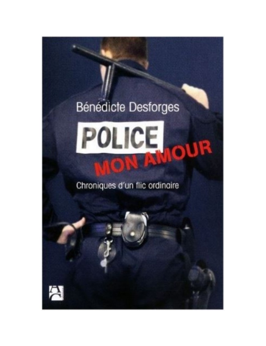 LIVRE POLICE MON AMOUR - BENEDICTE DESFORGES 