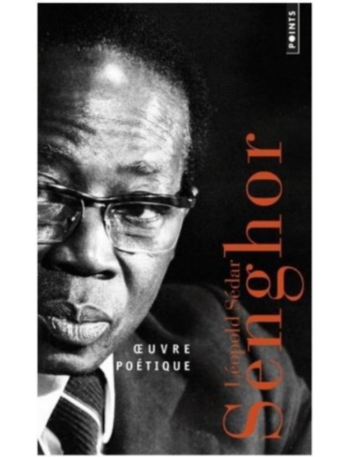 LIVRE OEUVRE POETIQUE - LEOPOLD SEDAR SENGHOR