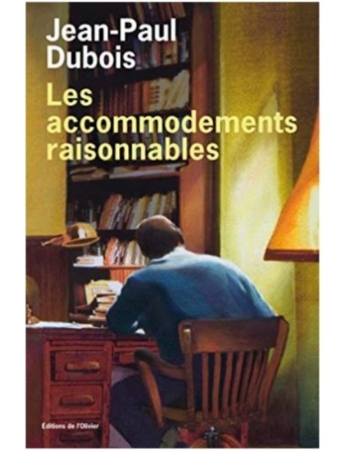 LIVRE LES ACCOMMODEMENTS RAISONNABLES - JEAN PAUL DUBOIS 