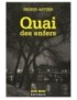 LIVRE QUAI DES ENFERS - INGRID ASTIER 