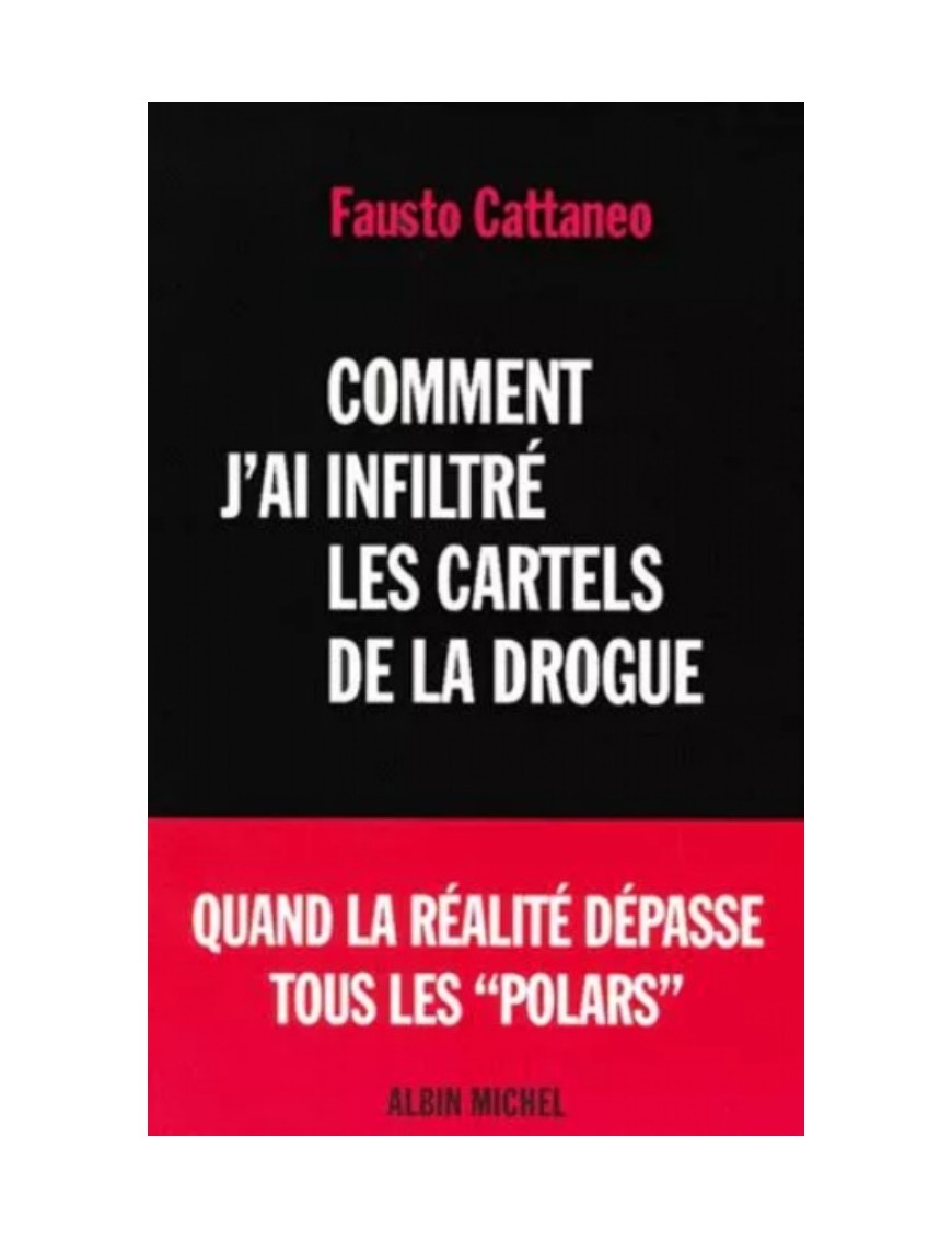 LIVRE COMMENT J'AI INFILTRE LES CARTELS DE LA DROGUE