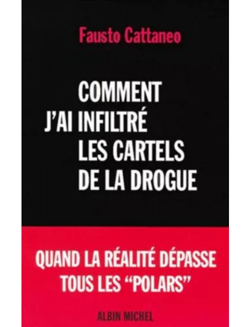 LIVRE COMMENT J'AI INFILTRE LES CARTELS DE LA DROGUE
