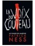 LIVRE LE CHAOS EN MARCHE - TOME 1 - LA VOIX DU COUTEAU