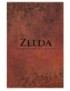 LIVRE ZELDA : CHRONIQUE D'UNE SAGA LEGENDAIRE 