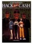 BD HACK & CASH, TOME 1 - POUR SOLDE DE TOUT COMPTE