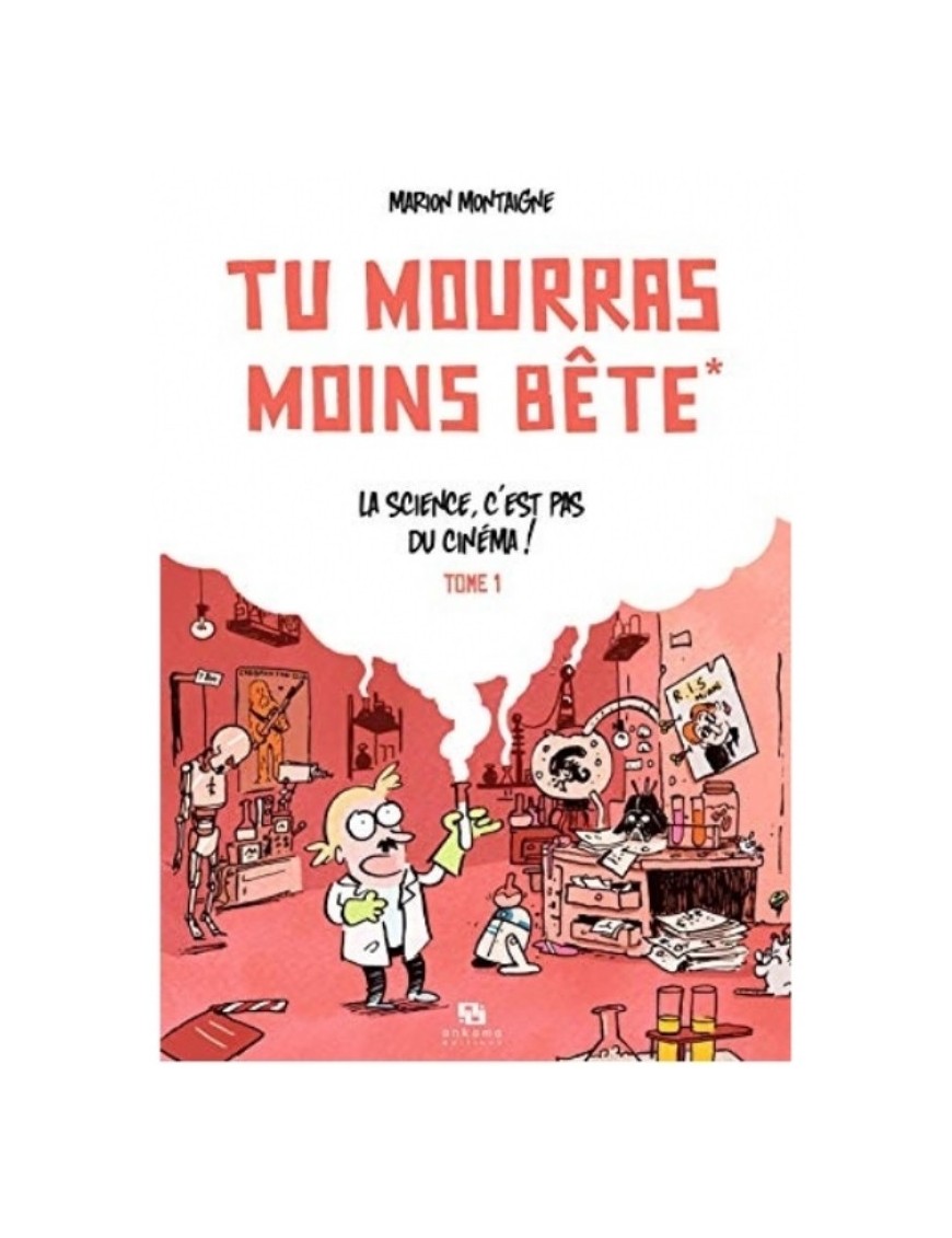 LIVRE TU MOURRAS MOINS BETE - TOME 1