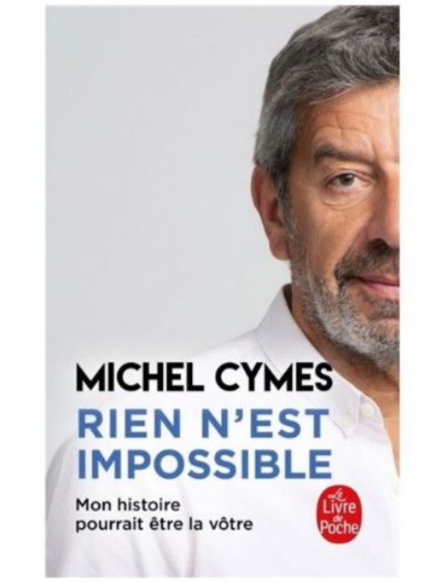 LIVRE RIEN N'EST IMPOSSIBLE - MICHEL CYMES 