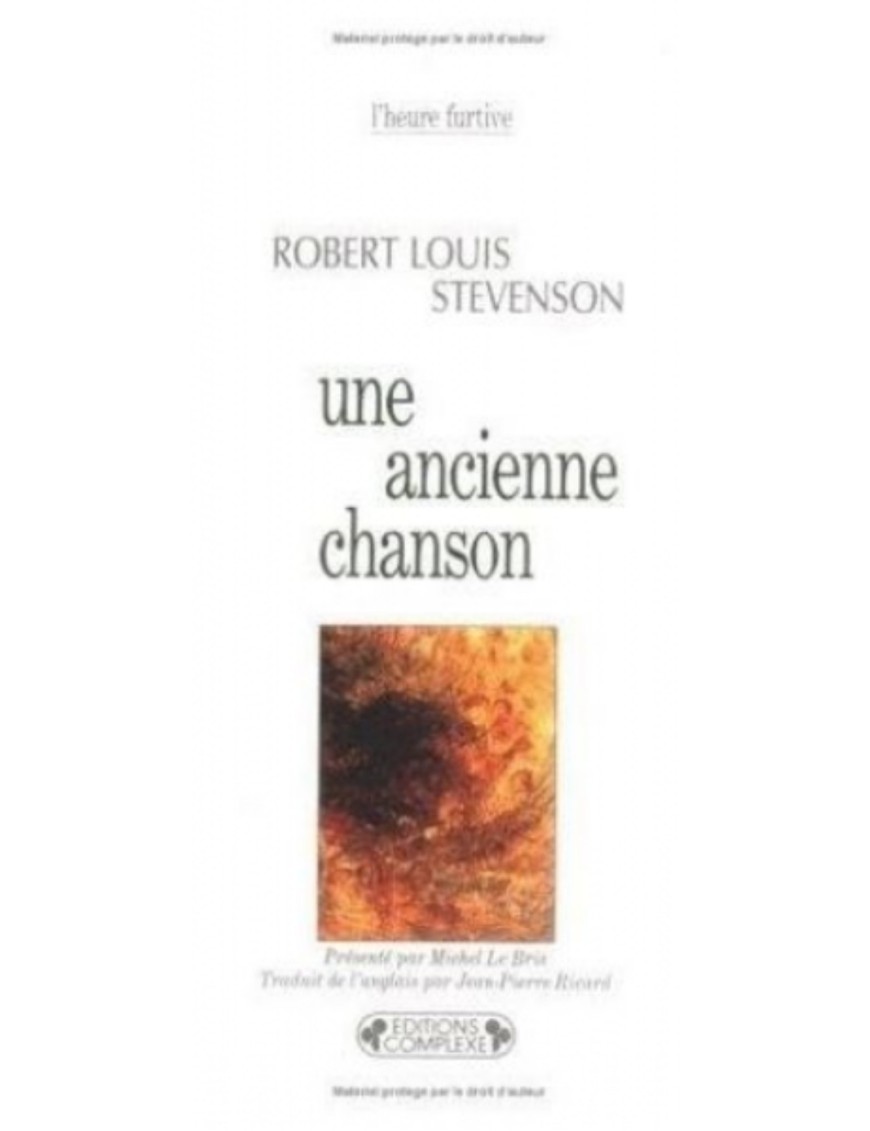 LIVRE UNE ANCIENNE CHANSON - ROBERT LOUIS STEVENSON
