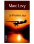 LIVRE LE PREMIER JOUR - MARC LEVY 