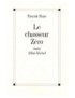 LIVRE LE CHASSEUR ZERO - PASCALE ROZE