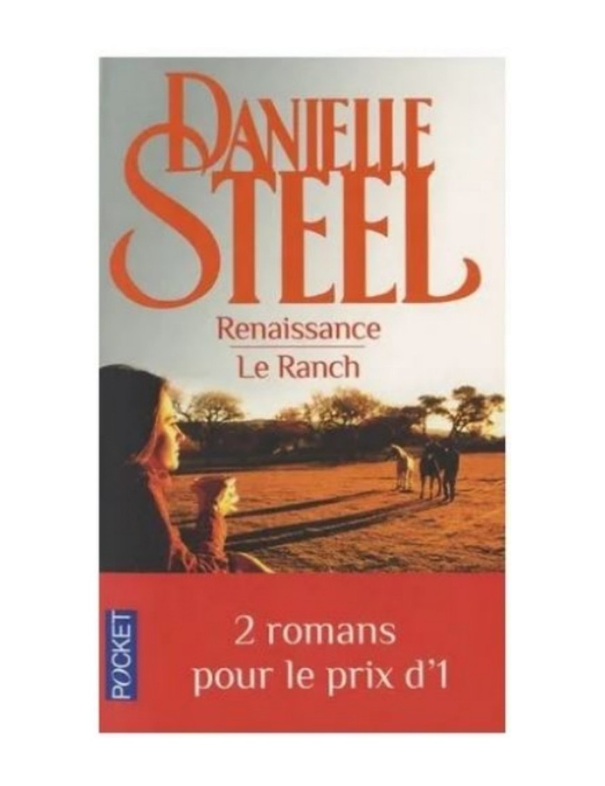 LIVRE RENAISSANCE + LE RANCH - DANIELLE STEEL 