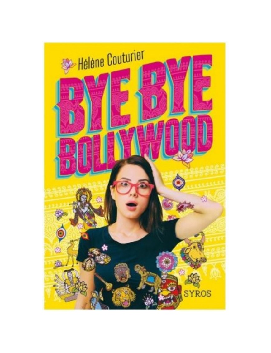 LIVRE BYE BYE BOLLYWOOD - HELENE COUTURIER