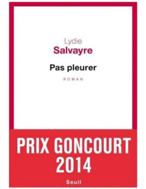 LIVRE PAS PLEURER - LYDIE SALVAYRE 