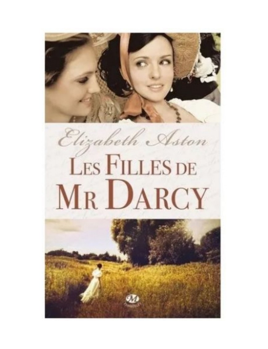 LIVRE LES FILLES DE MR DARCY - ELIZABETH ASTON 
