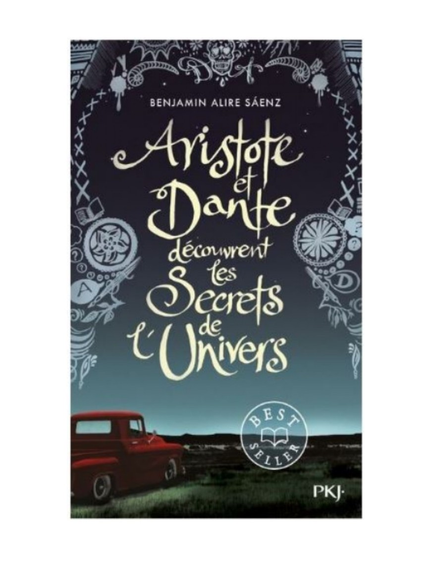 LIVRE ARISTOTE ET DANTE DECOUVRENT LES SECRETS DE L'UNIVERS - BENJAMIN ALIRE SAENZ