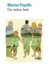 LIVRE DU MEME BOIS - MARION FAYOLLE 
