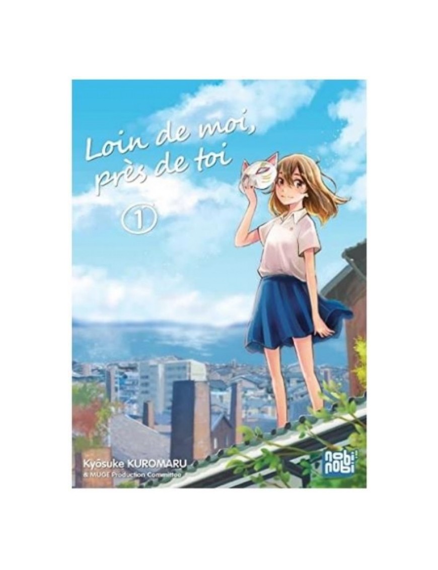 MANGA LOIN DE MOI PRES DE TOI - TOME 1 