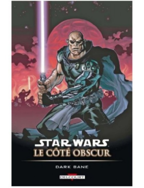 COMICS STAR WARS, LE COTE OBSCUR TOME 9 - DARK BANE