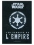 LIVRE STAR WARS, LES CARNETS DE L'EMPIRE