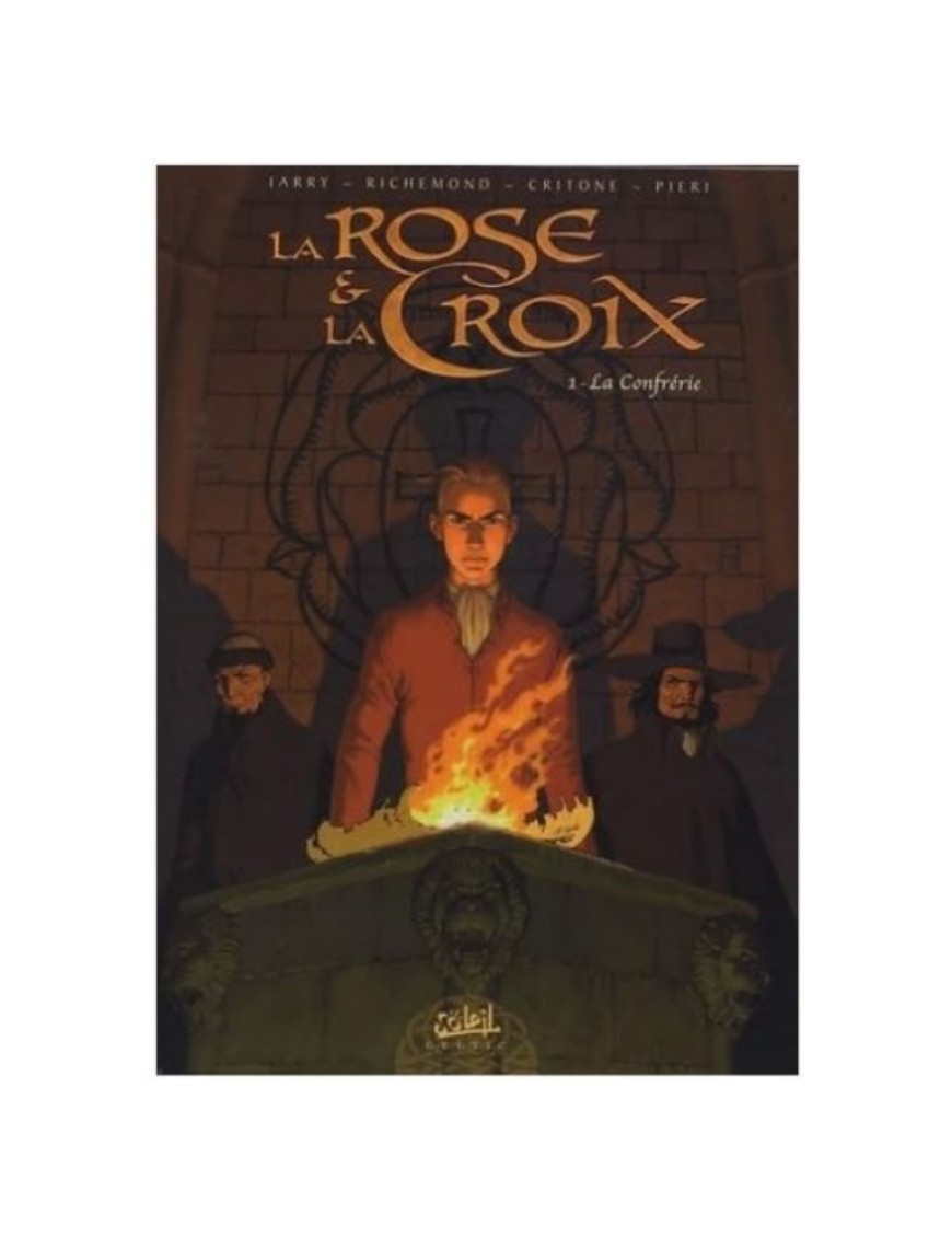 BD LA ROSE ET LA CROIX : TOME 1