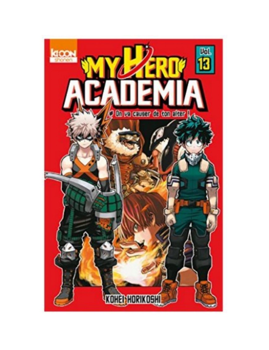MANGA MY HERO ACADEMIA TOME 13 - ON VA CAUSER DE TON ALTER !
