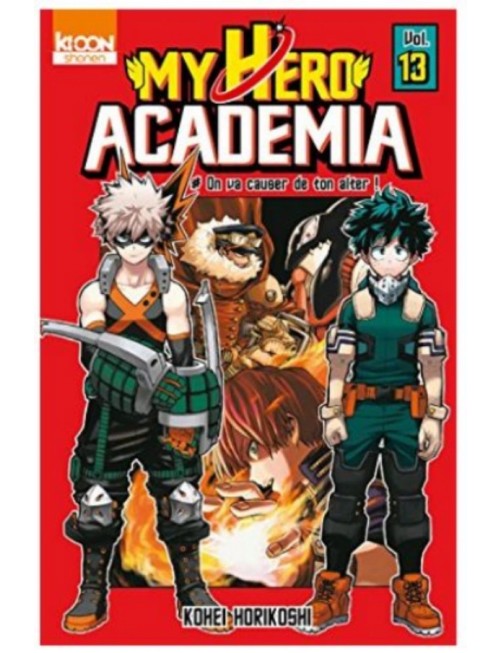 MANGA MY HERO ACADEMIA TOME 13 - ON VA CAUSER DE TON ALTER !